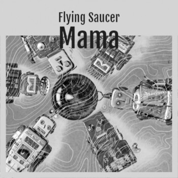 Various Artists - Flying Saucer Mama