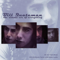 Bill Quateman - The Almost Eve of Everything (Remastered) [Bonus Track Version]