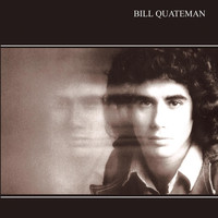 Bill Quateman - Bill Quateman (Remastered)