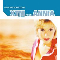 XTM - Give Me Your Love