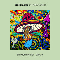 Blackhaotty - My Lysergic World