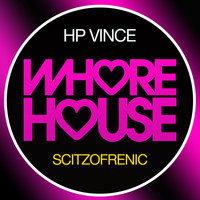 HP Vince - Scitzofrenic