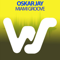 Oskar Jay - Miami Groove