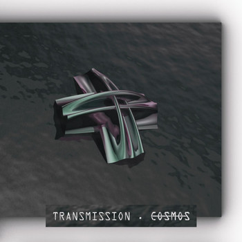 Transmission - Cosmos (Explicit)