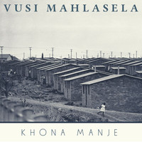 Vusi Mahlasela - Khona manje (Live)