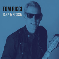 Tom Ricci - Jazz & Bossa