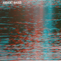 Flagleaves / - Ambient Waves