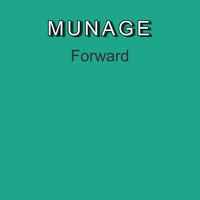 Munage / - Forward