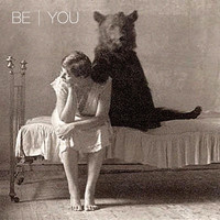 Be - You