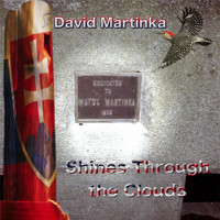 David Martinka - Shines Through the Clouds