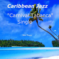 Robert Thompson - Carnival Tabanca