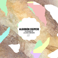 Algodón Egipcio - Los Remixes de la Lucha Constante