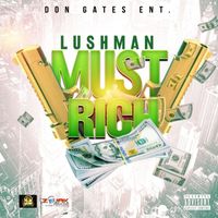 Lushman - Must Rich