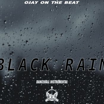 Ojay On The Beat - Black Rain