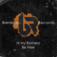 Harry Romero - Be Free