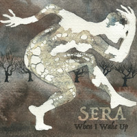 Sera - When I Wake Up