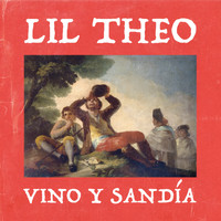Lil Theo - Vino y Sandia (Explicit)