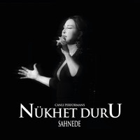 Nükhet Duru - Sahnede