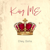 Chey Dolla - King Me (Explicit)