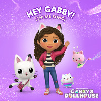 PT Walkley - Hey Gabby! (Theme Song from Gabby's Dollhouse)