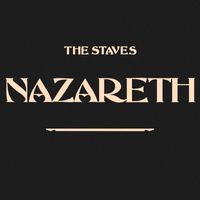 THE STAVES - Nazareth