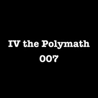 IV the Polymath - 007