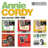 Annie Cordy - Les succès 1953-1956 (Remasterisé en 2020)