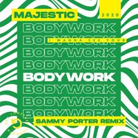 Majestic - Bodywork (Sammy Porter Remix)