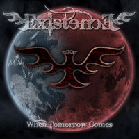 Existence - When Tomorrow Comes (Explicit)