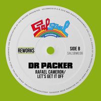 Rafael Cameron - Let's Get It Off (Dr Packer Rework)