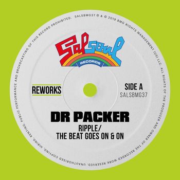 Ripple - The Beat Goes On & On (Dr Packer Rework)