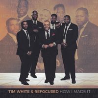 Tim White & Refocused - How I Made It