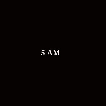 5AM - I Can (Explicit)