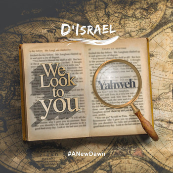 D'israel - We Look to You
