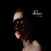 Irem - Je suis ici