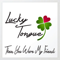 Lucky Tongue - Then You Were My Friend