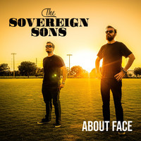 The Sovereign Sons - About Face