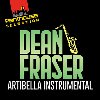 Dean Fraser - Artibella Instrumental