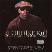 Klondike Kat - The Biography Of A Made Man (Explicit)