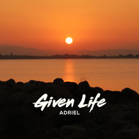 Adriel / - Given Life