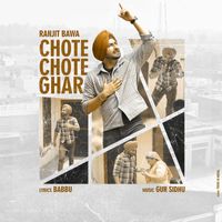 Ranjit Bawa & Gur Sidhu - Chote Chote Ghar