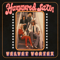 Hammered Satin - Velvet Vortex (Explicit)