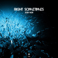 Josh Nor - Right Sometimes