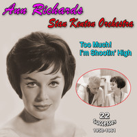 Ann Richards - Ann Richards with Stan Kenton Orchestra (Too Much! I'm Shootin' High (1961))