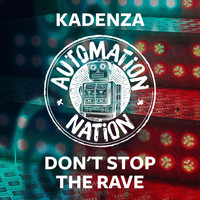 Kadenza - Don't Stop the Rave