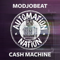 Modjobeat - Cash Machine