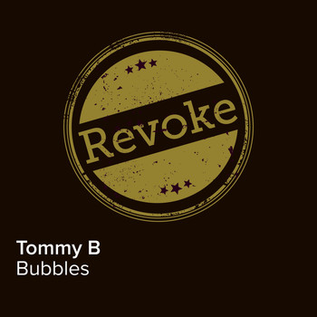 Tommy B - Bubbles