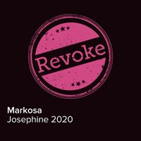 Markosa - Josephine 2020 (Markosa's 2020 Club Remake)