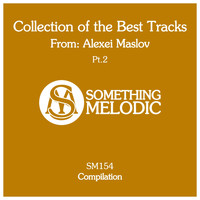 Alexei Maslov - Collection of the Best Tracks From: Alexei Maslov, Pt. 2