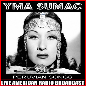 Yma Sumac - Peruvian Songs Vol. 1